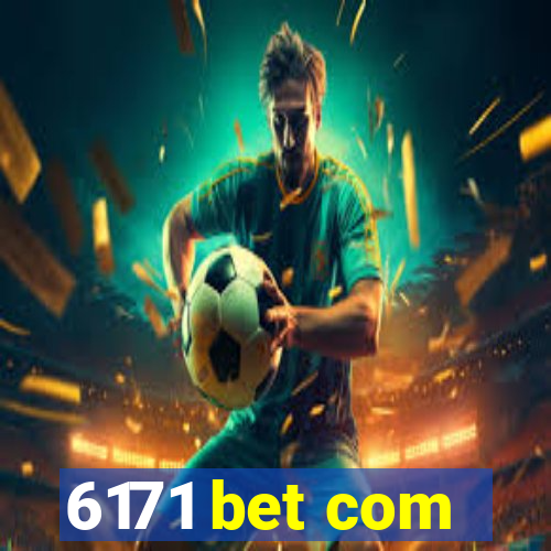 6171 bet com